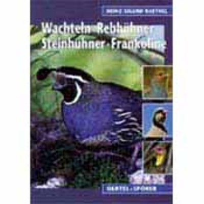 Wachteln, Rebhühner, Steinhühner, Frankoline