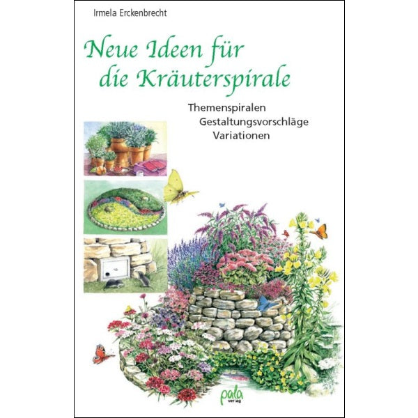 Neue Ideen für die Kräuterspirale